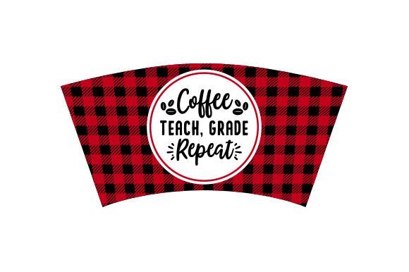 Plaid Tumbler Wrap Template Coffee Teach Grade Repeat